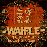 WAIFLE "And the Blood Will Come Down Like a Curtain" CD